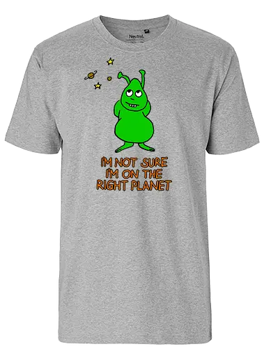 I'm not sure I'm on the right planet - Quantum Tomato, Florian Aigner, alien, planet - Fairtrade T-Shirt