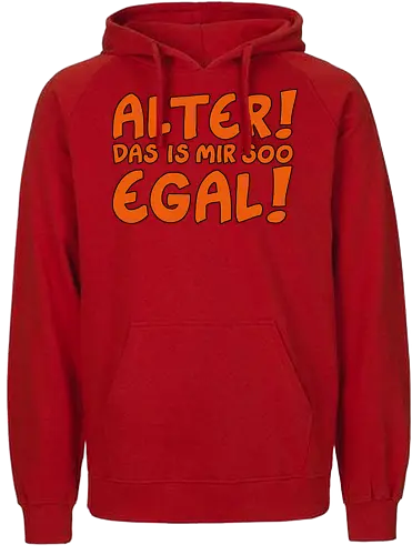 Ruthe - Egal - Ruthe, Ralph Ruthe, comic, Mir Egal, Alter, spruch, fun - Fairtrade Hoodie