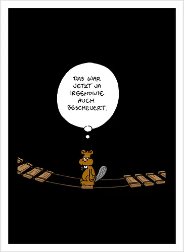 Ruthe - Biberbrücke - Ruthe, Ralph Ruthe, comics, biber, Brücke - Kunstdruck