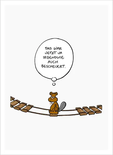 Ruthe - Biberbrücke - Ruthe, Ralph Ruthe, comics, biber, Brücke - Kunstdruck