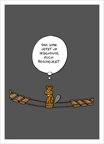 Ruthe - Biberbrücke - Ruthe, Ralph Ruthe, comics, biber, Brücke - Kunstdruck
