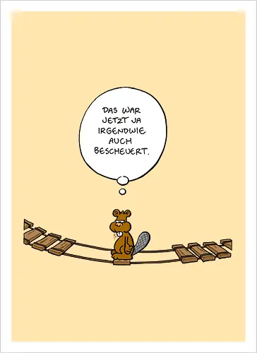 Ruthe - Biberbrücke - Ruthe, Ralph Ruthe, comics, biber, Brücke - Kunstdruck