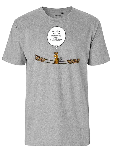 Ruthe - Biberbrücke - Ruthe, Ralph Ruthe, comics, biber, Brücke - Fairtrade T-Shirt
