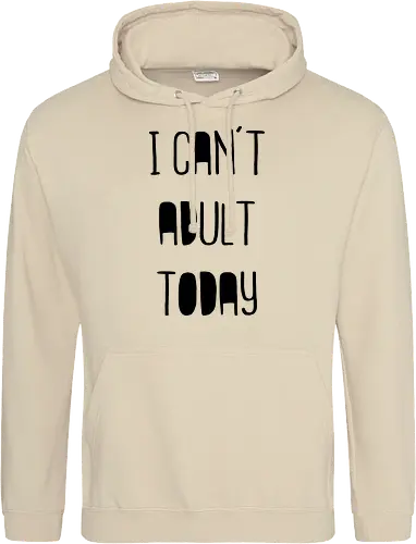 I can't adult today