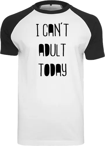 I can't adult today