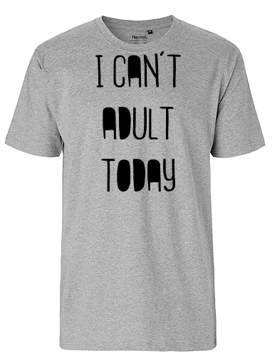 I can't adult today - schwalbenliebe, design, nähen, nähmaschine - Fairtrade T-Shirt