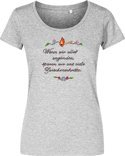 Alles Anzünden - Damen T-Shirt