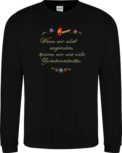 Alles Anzünden - Sweatshirt