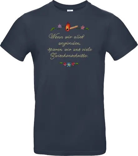 Alles Anzünden - Standard T-Shirt