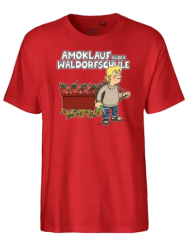 Amoklauf in der Waldorfschule - tot aber lustig, Michael Holtschulte, schule - Fairtrade T-Shirt