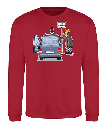 Bei Rot hier halten - tot aber lustig, Michael Holtschulte, bei rot, halten, stumpf - Sweatshirt