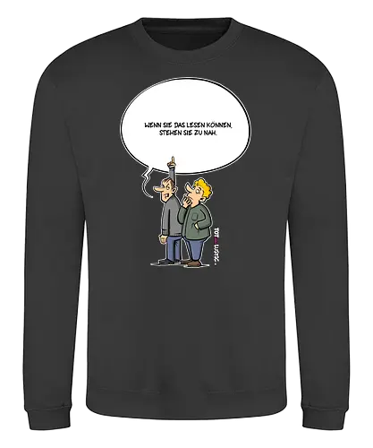Tot aber lustig - Zu nah - tot aber lustig, Michael Holtschulte, zu nah, abstand - Sweatshirt
