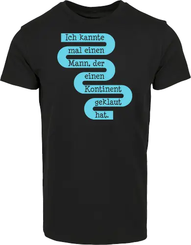 Ich kannte mal einen Mann, der einen Kontinent geklaut hat