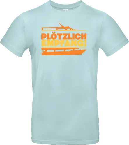 Plötzlich Empfang!