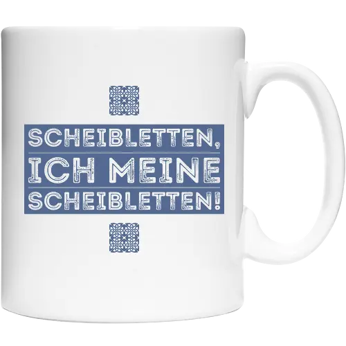 Scheibletten, ich meine Scheibletten!