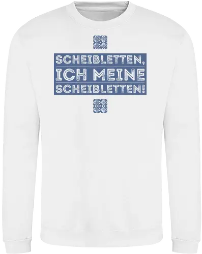 Scheibletten, ich meine Scheibletten!
