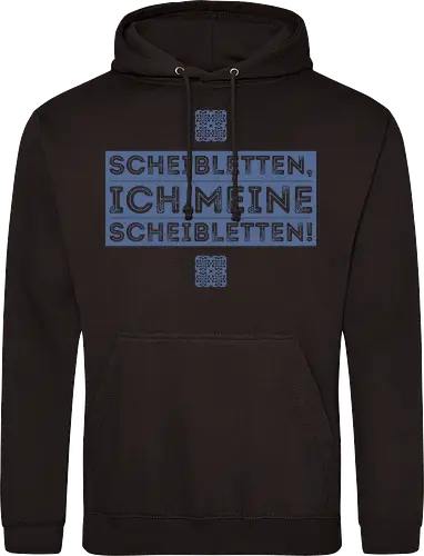 Scheibletten, ich meine Scheibletten!