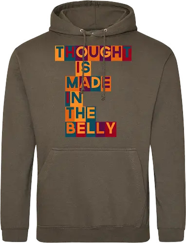 Thought is made in the belly