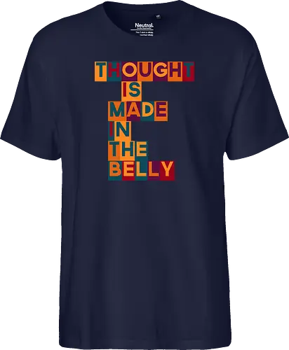 Thought is made in the belly