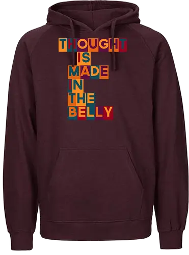 Thought is made in the belly - Fairtrade Hoodie