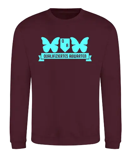 Qualifiziertes Abwarten - Sweatshirt