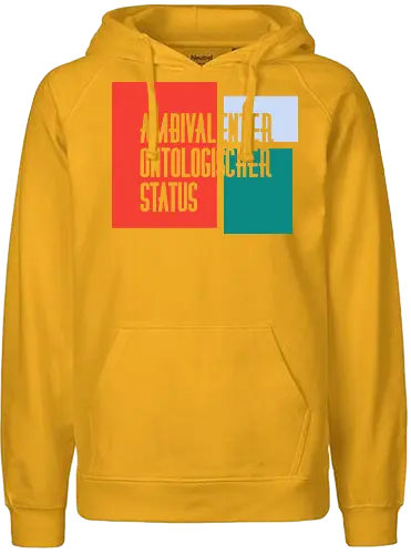 Ambivalenter ontologischer Status - Fairtrade Hoodie