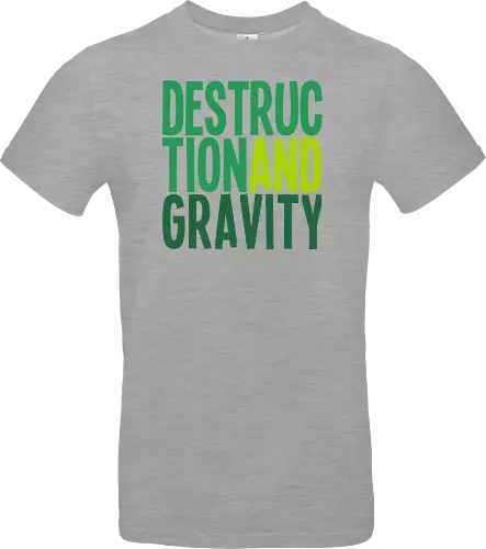 Destruction and Gravity