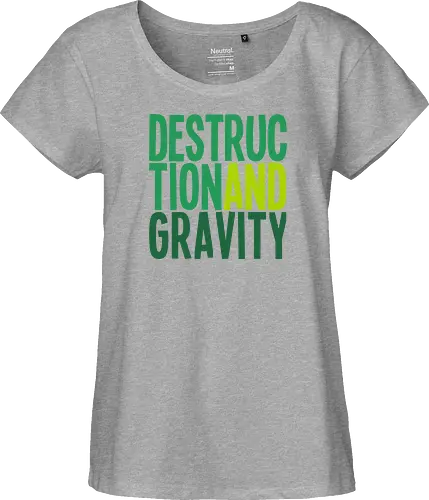 Destruction and Gravity