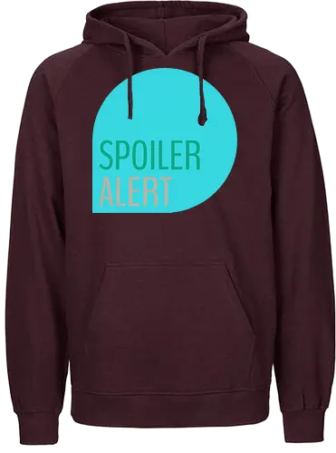 Spoiler Alert - Fairtrade Hoodie