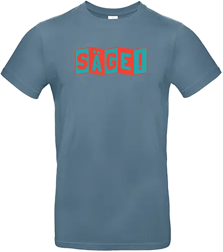Säge! - Standard T-Shirt