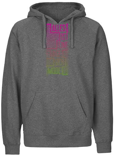 Alles ist eine Frage der Mode - Fairtrade Hoodie