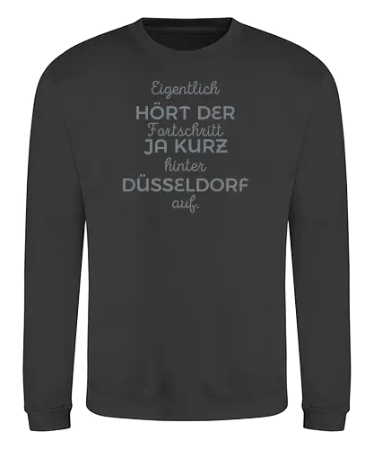 Der Fortschritt kurz hinter Düsseldorf - Sweatshirt