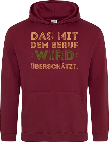 Das mit dem Beruf wird überschätzt