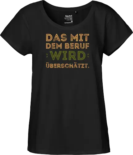 Das mit dem Beruf wird überschätzt