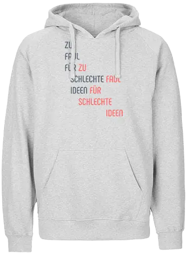 Zu faul für schlechte Ideen - Fairtrade Hoodie