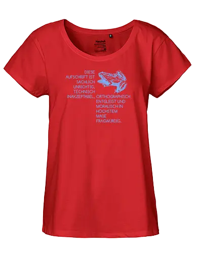 Diese Aufschrift ist sachlich unrichtig - Fairtrade Girl Shirt