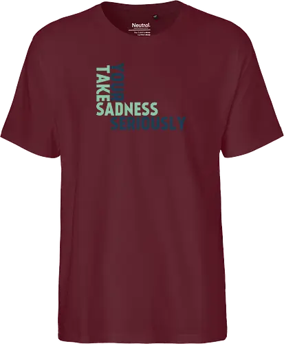 Take your sadness seriously