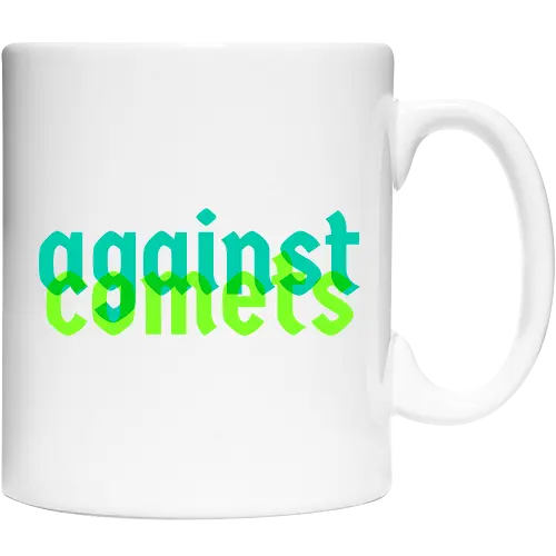 against comets