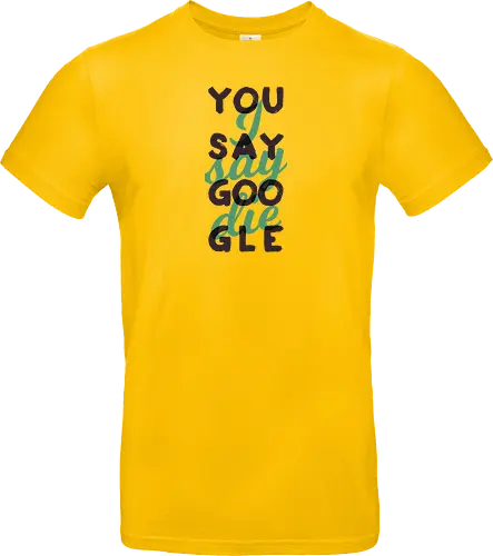 You say Google, I say die