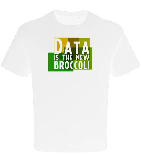 Data is the new broccoli