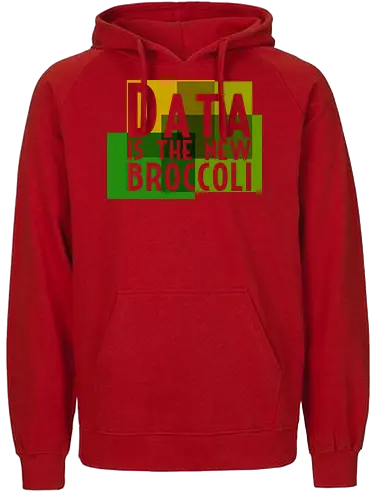 Data is the new broccoli - Fairtrade Hoodie