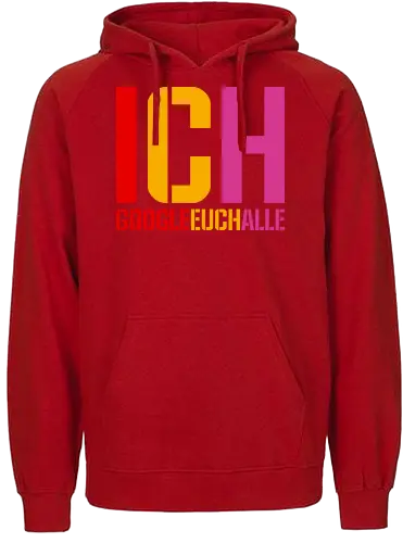 Ich google euch alle - Fairtrade Hoodie