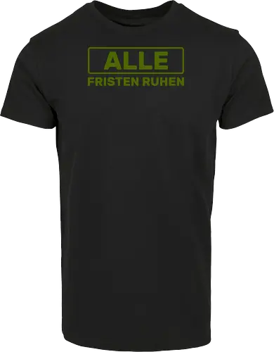 Alle Fristen ruhen