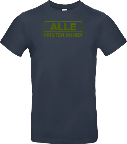 Alle Fristen ruhen