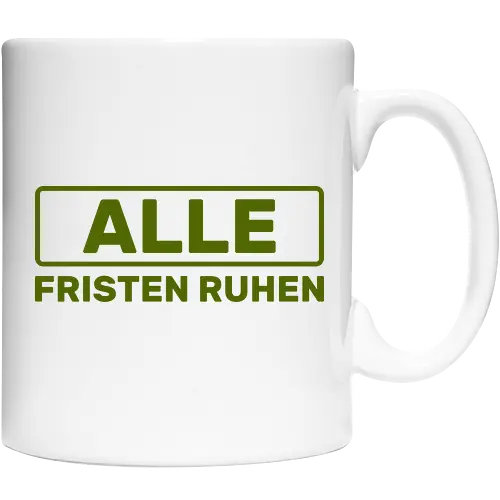 Alle Fristen ruhen