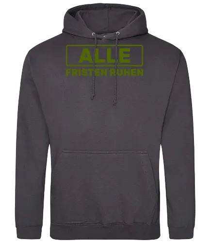 Alle Fristen ruhen - Standard Hoodie