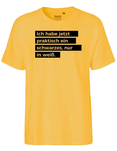 Ein schwarzes, nur in weiß - Fairtrade T-Shirt