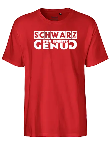Schwarz ist bunt genug - Happy Shooting, Schwarz ist bunt genug - Fairtrade T-Shirt
