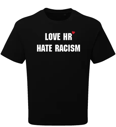 Love HR, hate Racism
