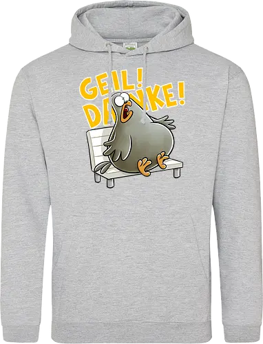 Geil! Danke! Taube!